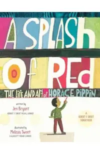 A Splash of Red: The Life and Art of Horace Pippin