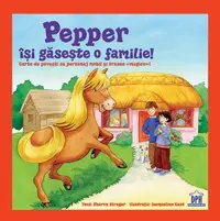 Pepper își găsește o familie! - Hardcover - Sharon Streger