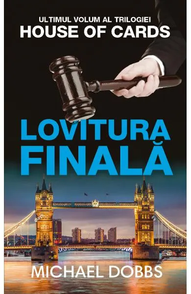 Lovitura finala (trilogia House of Cards, partea a III-a)