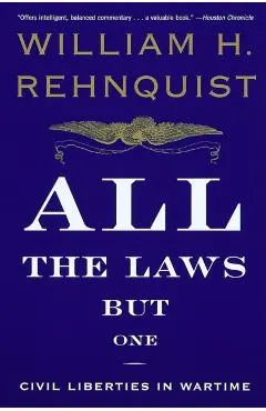 All the Laws but One: Civil Liberties in Wartime