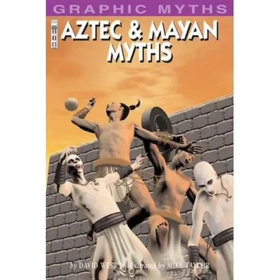 Aztec and Mayan Myths