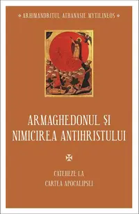Armaghedonul și nimicirea antihristului - Paperback brosat