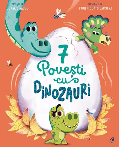 7 Povești cu dinozauri (Vol. 3) - Hardcover - Coralie Saudo