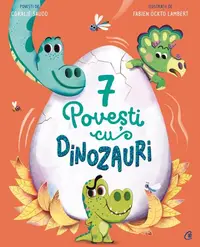 7 Povești cu dinozauri (Vol. 3) - Hardcover - Coralie Saudo