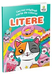 Cea mai drăgălașă carte de colorat. Litere - Paperback brosat