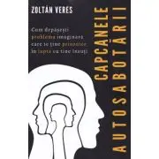 Capcanele autosabotarii