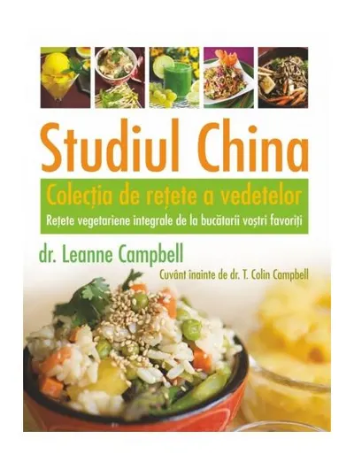 Studiul China – Colecţia de reţete a vedetelor - Paperback - Leanne Campbell