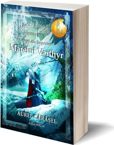 Povești din Imperiul Marelui Varthyr (Vol.9) Saga Povești de pe Muntele Golia - Paperback brosat - Aurel Cărăşel