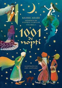 1001 de nopți (Vol. 1) - Hardcover - Ana Alfianu