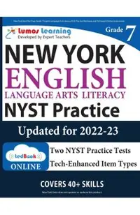 New York State Test Prep: Grade 7 English Language Arts Literacy (ELA) Practice Workbook and Full-length Online Assessments: NYST Study Guide
