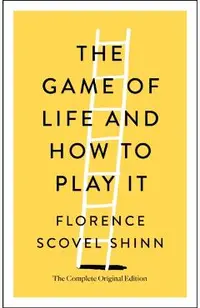 The Game of Life and How to Play It: The Complete Original Edition