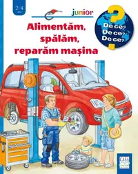 Alimentăm, spălăm, reparăm mașina - Hardcover - Frauke Nahrgang