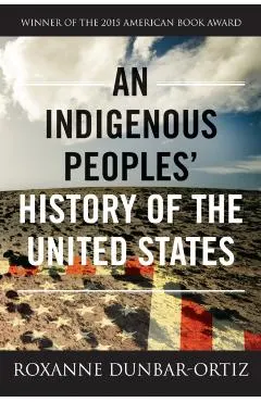 Indigenous Peoples' History of the United States