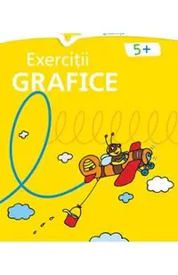 Exercitii grafice 5 ani+ (galbena)