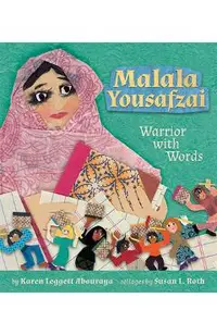 Malala Yousafzai: Warrior with Words
