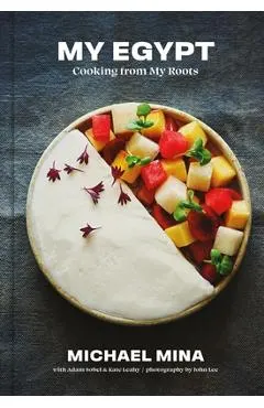 My Egypt: Cooking from My Roots