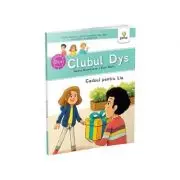Cadoul pentru Lia. Clubul dislexicilor