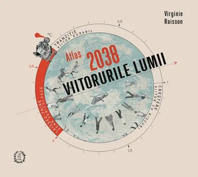 ATLAS 2038. Viitorurile lumii - Paperback brosat - Virginie Raisson