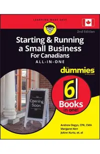 Starting & Running a Small Business for Canadians All-In-One for Dummies
