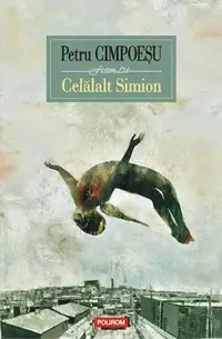 Celălalt Simion - Paperback brosat - Petru Cimpoeşu