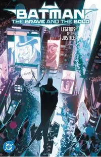 Batman: The Brave and the Bold: Legends of Justice