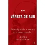 Principalele curente ale marxismului. Varsta de aur