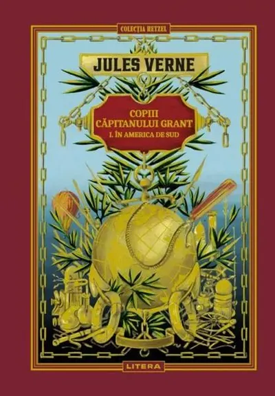 Copiii căpitanului Grant. În America de Sud (Vol. 3) - Hardcover - Jules Verne