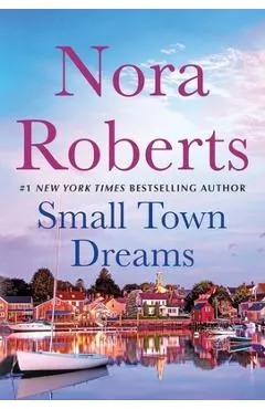 Small Town Dreams: First Impressions and Less of a Stranger - A 2-In-1 Collection