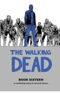 Walking Dead Book 16