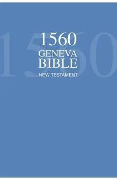 1560 Geneva Bible New Testament