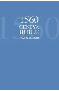 1560 Geneva Bible New Testament