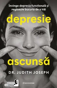 Depresie ascunsă - Paperback brosat - Dr. Judith Joseph