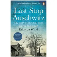Last Stop Auschwitz