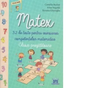 Matex. 32 de teste pentru exersarea competentelor matematice
