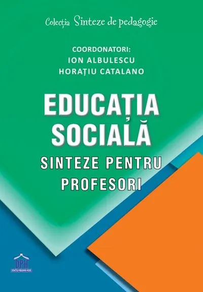 Educația socială - Paperback brosat - Ion Albulescu, Horațiu Catalano
