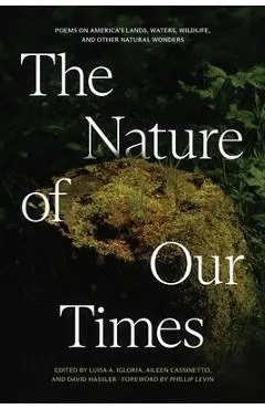 The Nature of Our Times: Poems on America's Lands, Waters, Wildlife, and Other Natural Wonders