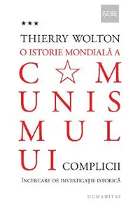 O istorie mondiala a comunismului Vol.3: Complicii