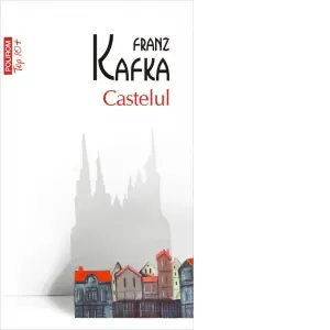 Castelul (editie de buzunar, traducere noua)