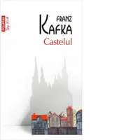 Castelul (editie de buzunar, traducere noua)
