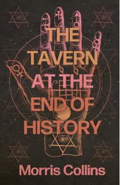 The Tavern at the End of History