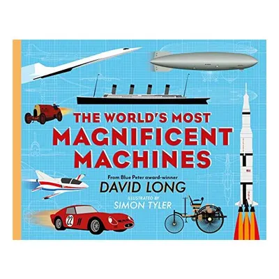 World's Most Magnificent Machines